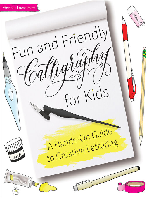 Title details for Fun and Friendly Calligraphy for Kids by Virginia Lucas Hart - Available